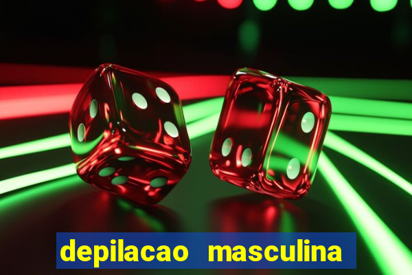 depilacao masculina porto alegre